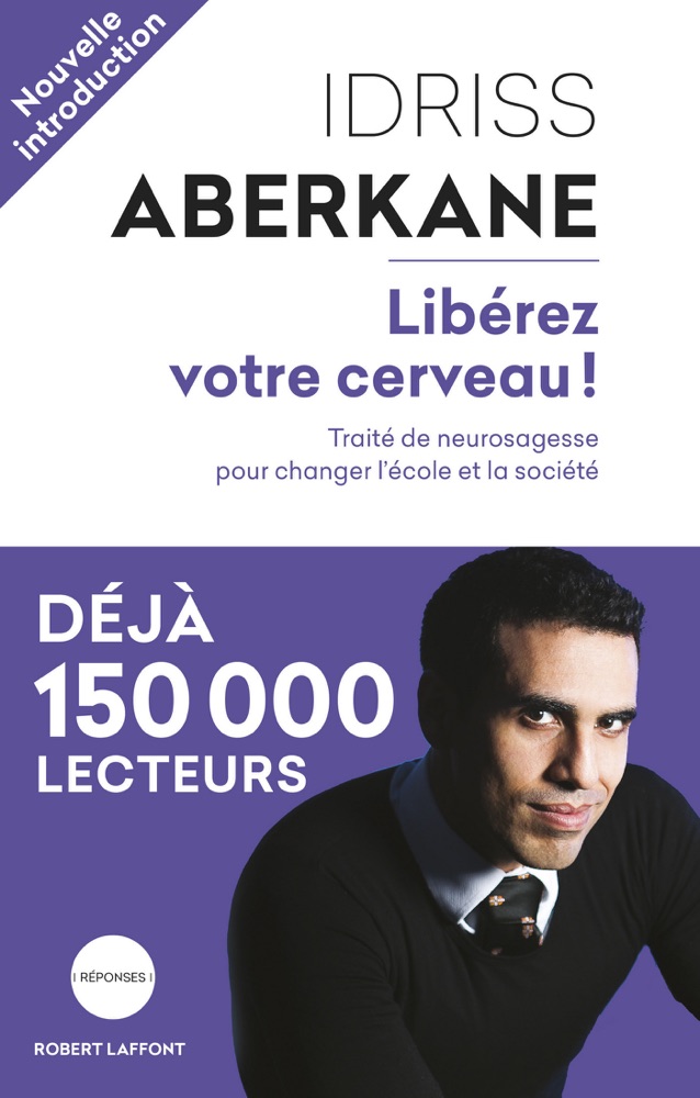 Libérez votre cerveau — Idriss Aberkane