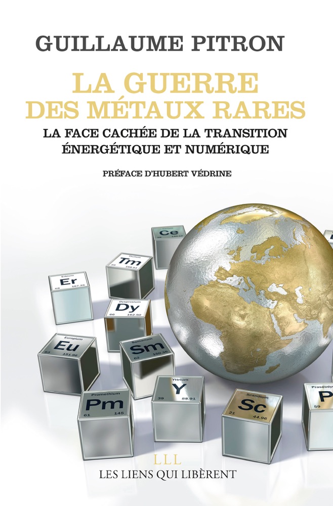 La guerre des métaux rares — Guillaume Pitron